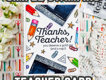 Best Teacher Ever Stamp Set Tutorial: Create an Easy Thank You Card