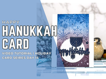 Happy Hanukkah Card: Video Tutorial | Holiday Card Series Day 15