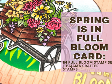 Spring Is in Full Bloom Circle Window Card: In Full Bloom Bundle | Pajama Crafter Stamps