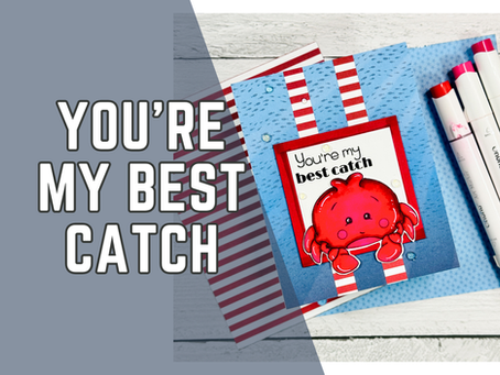 You're My Best Catch! | C.C. Designs July Sneak Peek Day 3
