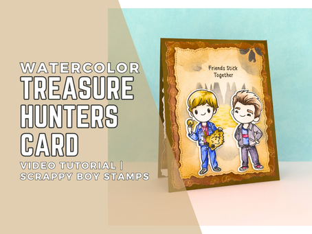 Watercolor Treasure Hunters Card: Video Tutorial | Scrappy Boy Stamps