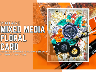 Vintage Mixed Media Floral Card | Sweet & Spooky Halloween Series Day 5