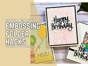 Four Easy Embossing Holder Hacks: Video Tutorial