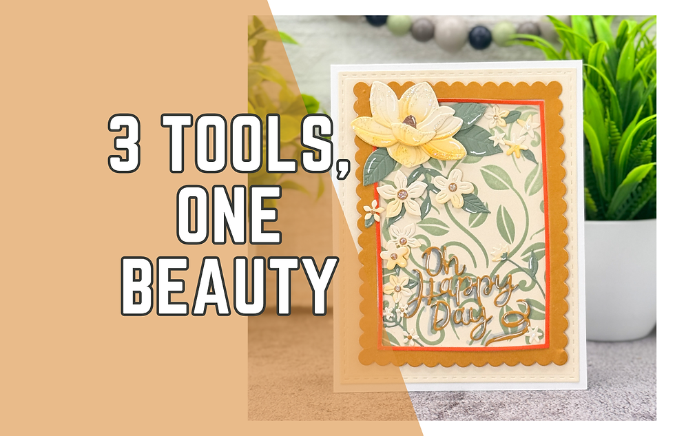 Floral card with "Oh Happy Day" text, in an orange frame. Background shows plants. Bold text on left: "3 Tools, One Beauty."