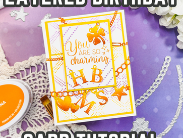 How to Make a Layered Handmade Birthday Card with Stencils, Die Cuts & Ink Blending