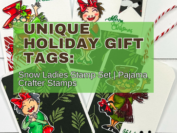 Unique Holiday Gift Tags: Snow Lady Stamp Set | Pajama Crafter Stamps