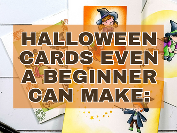 Halloween Cards Even A Beginner Can Make: Video Tutorial