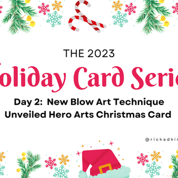 New Blow Art Technique: Holiday Card Series 2023 Day 2