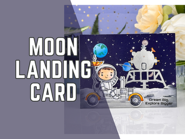 Moon Landing Card That’s Out of This World!