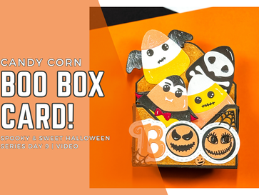 Candy Corn Boo Box Card! Spooky & Sweet Halloween Day 9 | Video