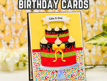 16 Easy Cardmaking Tips to Upgrade Your Die Cut Birthday Cards