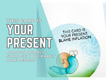 This Card Is Your Present: Balloon Animals 1 | The Rabbit Hole Designs