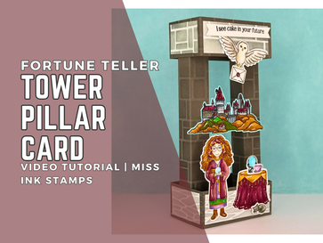 Fortune Teller Tower Pillar Card: Video Tutorial | Miss Ink Stamps