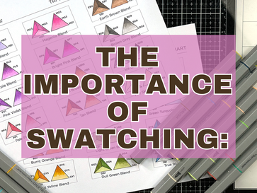 The Importance of Swatching: Get Organized, Improve Your Skills, and Pick Colors with Confidence