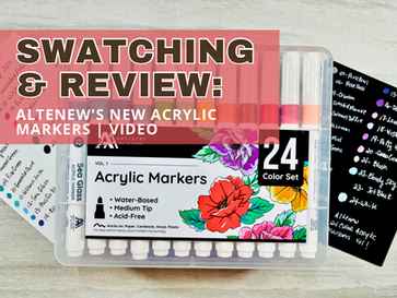 Swatching & Review of Altenew's New Acrylic Markers | Video