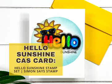 Hello Sunshine CAS Card!