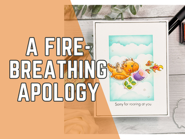 Sorry for Roaring at You | Sweet Dragon Card with The Rabbit Hole Designs