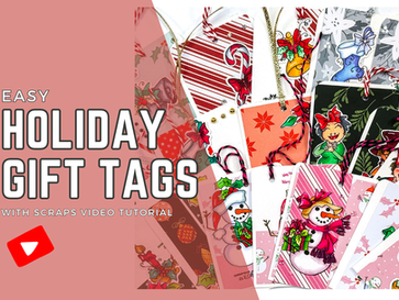 Easy Holiday Gift Tags with Scraps Video Tutorial