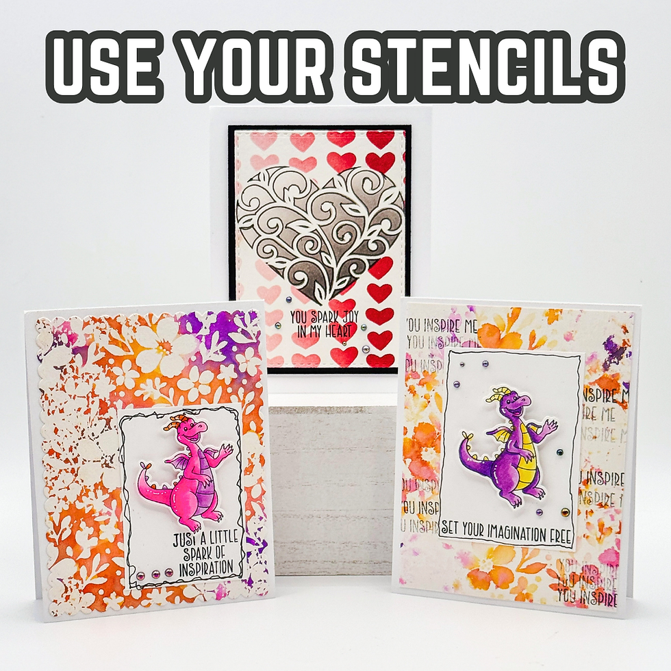 Cards with stenciled designs feature hearts and dragons. Bright colors, floral patterns, and text like "USE YOUR STENCILS" and "YOU INSPIRE ME."