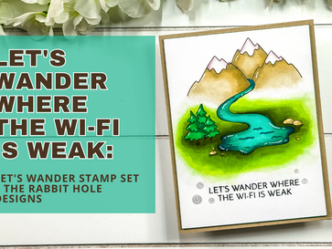 Let's Wander Where the Wi-Fi Is Week: Let's Wander Stamp Set