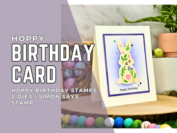 Hoppy Birthday Card: Hoppy Birthday Stamps & Dies | Simon Says Stamp