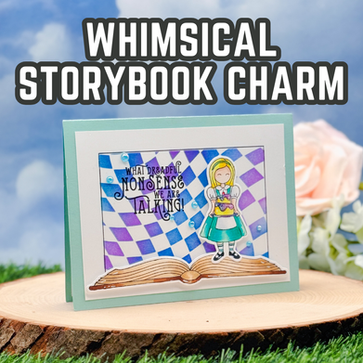Storybook Alice Stamp Set Card | Whimsical Coloring Tutorial for Cardmakers