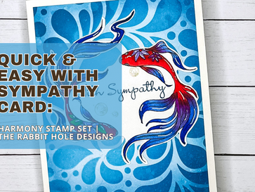 Quick & Easy With Sympathy Card: Harmony Stamp Set | The Rabbit Hole Designs