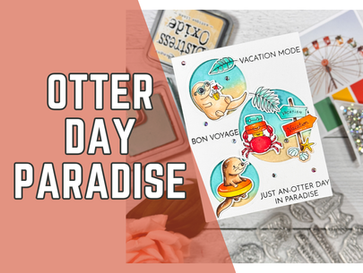 Just An-Otter Day in Paradise with The Rabbit Hole Designs