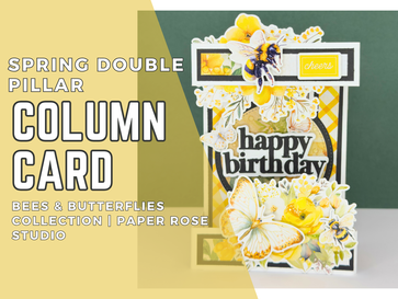Spring Double Pillar Column Card: Bees & Butterflies Collection | Paper Rose Studio