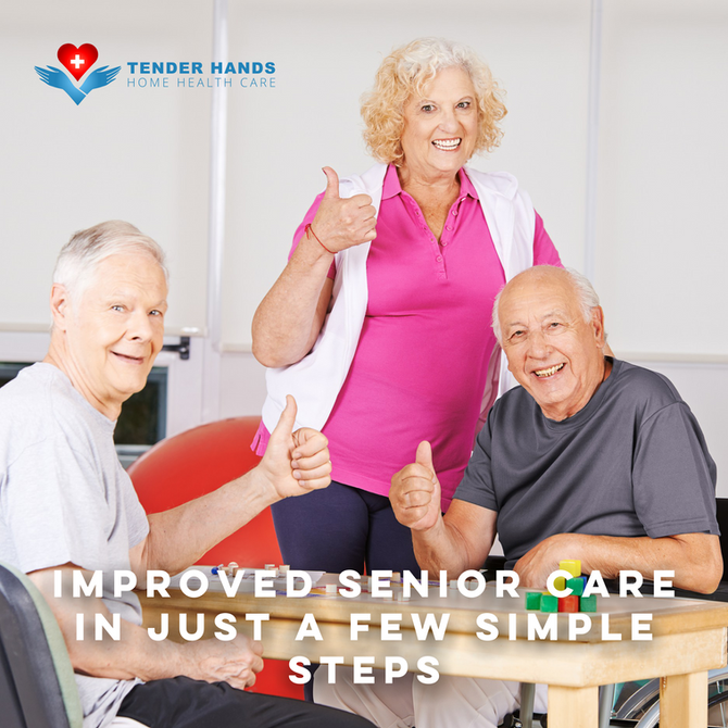 IMPROVED SENIOR CARE IN JUST A FEW SIMPLE STEPS