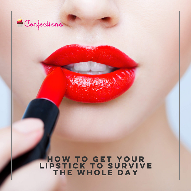 HOW TO GET YOUR LIPSTICK TO SURVIVE THE WHOLE DAY