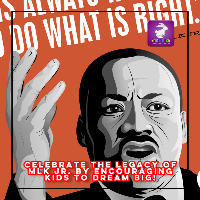 CELEBRATE THE LEGACY OF MLK JR. BY ENCOURAGING KIDS TO DREAM BIG!