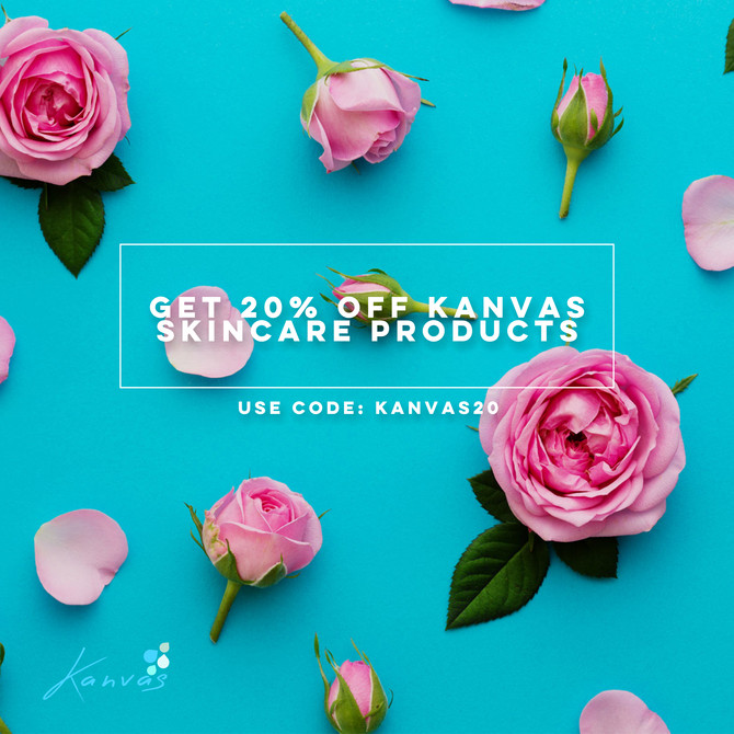GET 20% OFF KANVAS SKINCARE PRODUCTS TO TRY US OUT