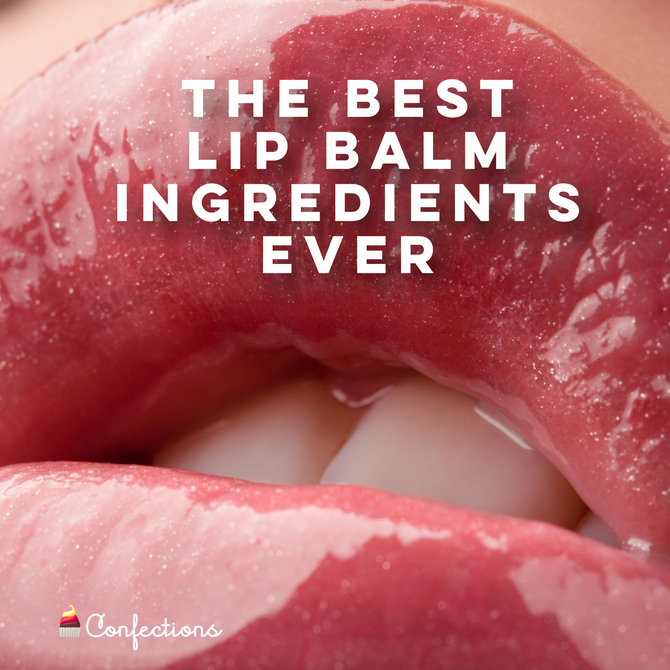 THE BEST LIP BALM INGREDIENTS EVER