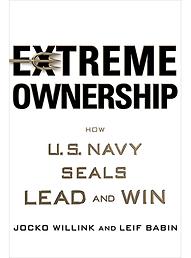 Jocko Willink and Leif Babin - Extreme Ownership