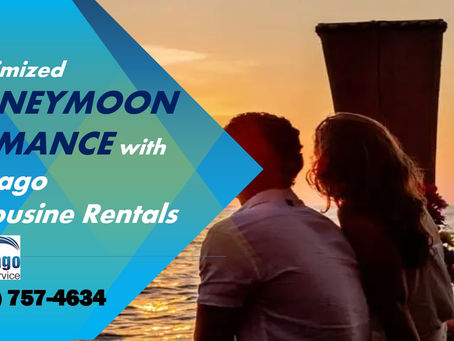Maximized Honeymoon Romance with Chicago Limousine Rentals