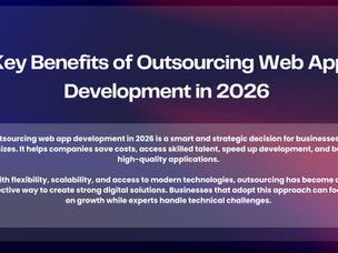 Key Benefits of Outsourcing Web App Development in 2026