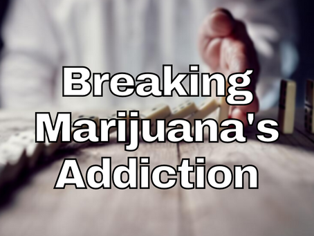Breaking Marijuana's Addiction - 29nov22