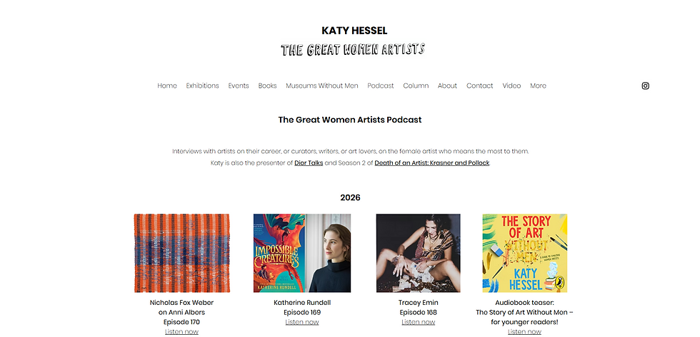Website of "The Great Women Artists Podcast" by Katy Hessel, featuring episodes with Nicholas Fox Weber, Katherine Rundell, and Tracey Emin.