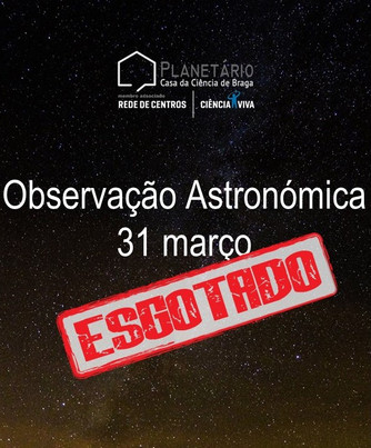 Observaรงรฃo Astronรณmica 31 marรงo - LOTADO