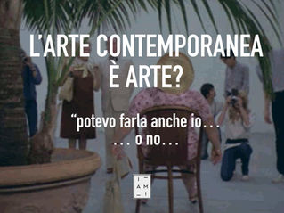 "POTEVO FARLA ANCHE IO"... O NO...? PERCHE L'ARTE CONTEMPORANEA É ARTE?