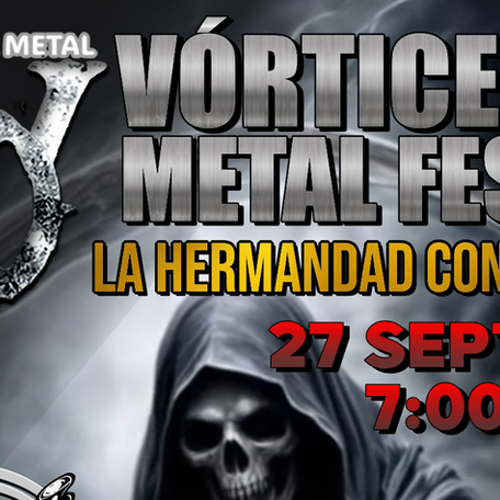 Vortices del Metal Fest 2025 3era edición "La Hermandad continúa"
