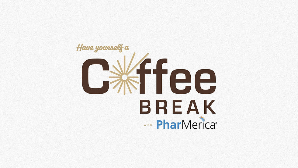 Coffee Break - w/ PharMerica