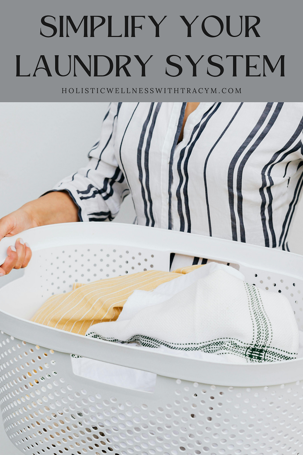 pinterest graphic showing a woman wearing a striped shirt carrying a basket of laundry and the text reading Simplify Your Laundry System