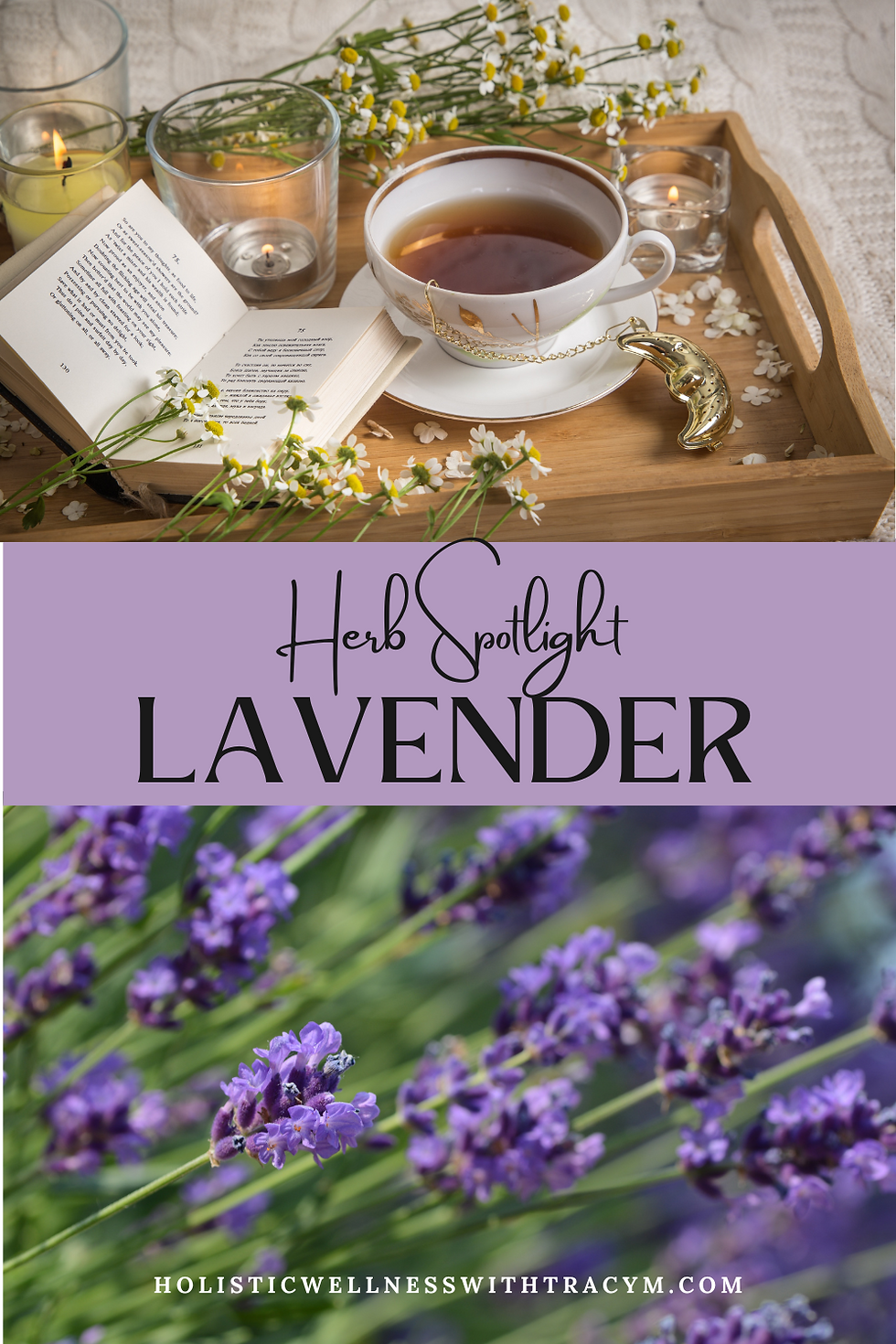 pinterest graphic showing a tray a book and a cup of herbal tea as well as fresh lavender.