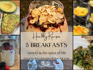 5 Versatile Breakfast Ideas