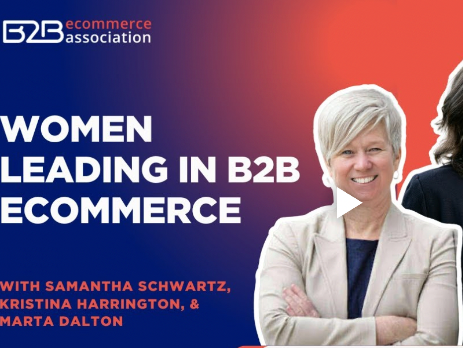 The B2B eCommerce Show: Women Leading in B2B eCommerce