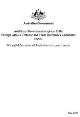 Australian Government response to FADT References Committee report - Wrongful detention of