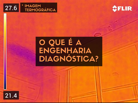 O que é a Engenharia Diagnóstica?