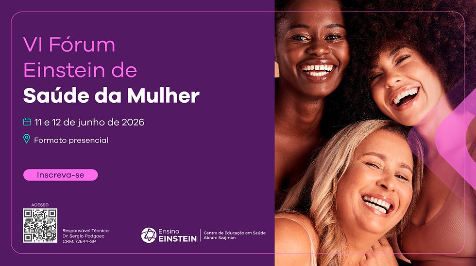 VI Fórum Einstein de Saúde da Mulher